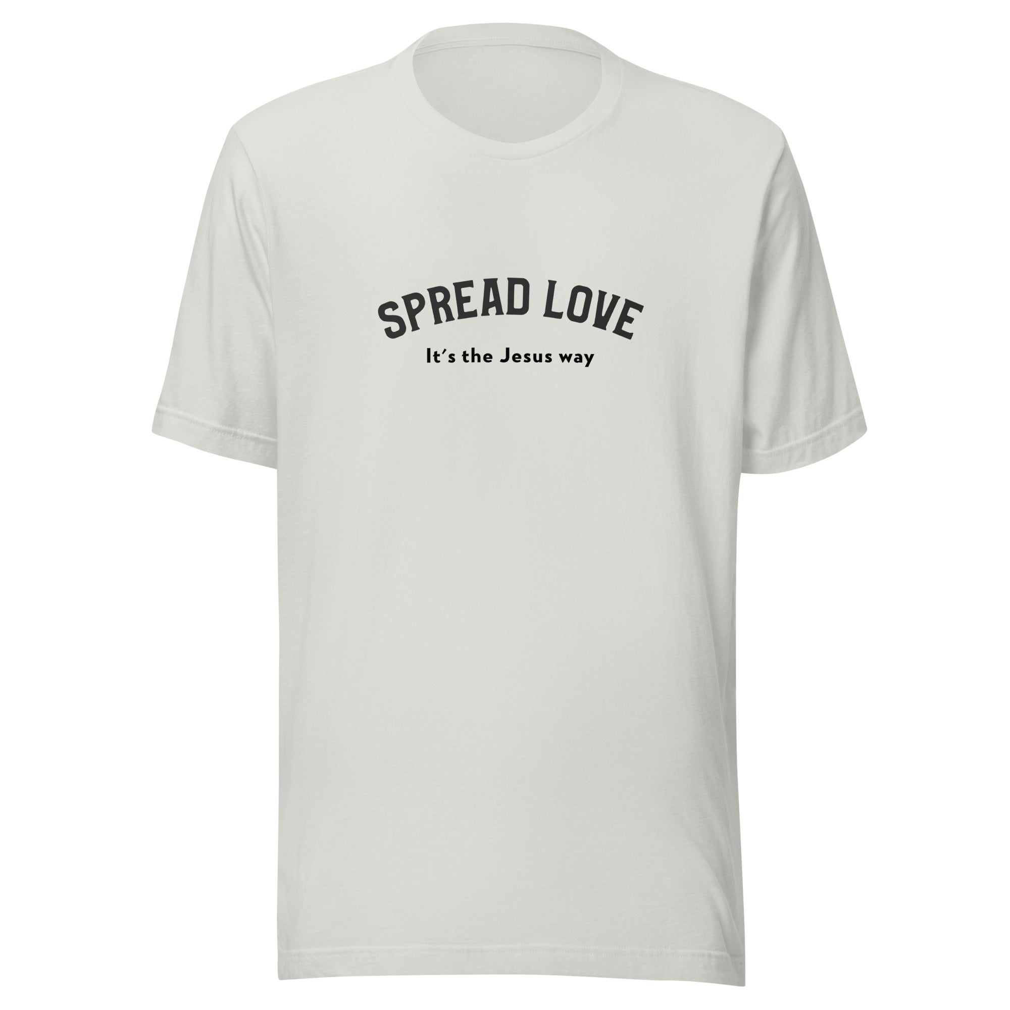 Spread Love It's The Jesus Way Unisex T-Shirt