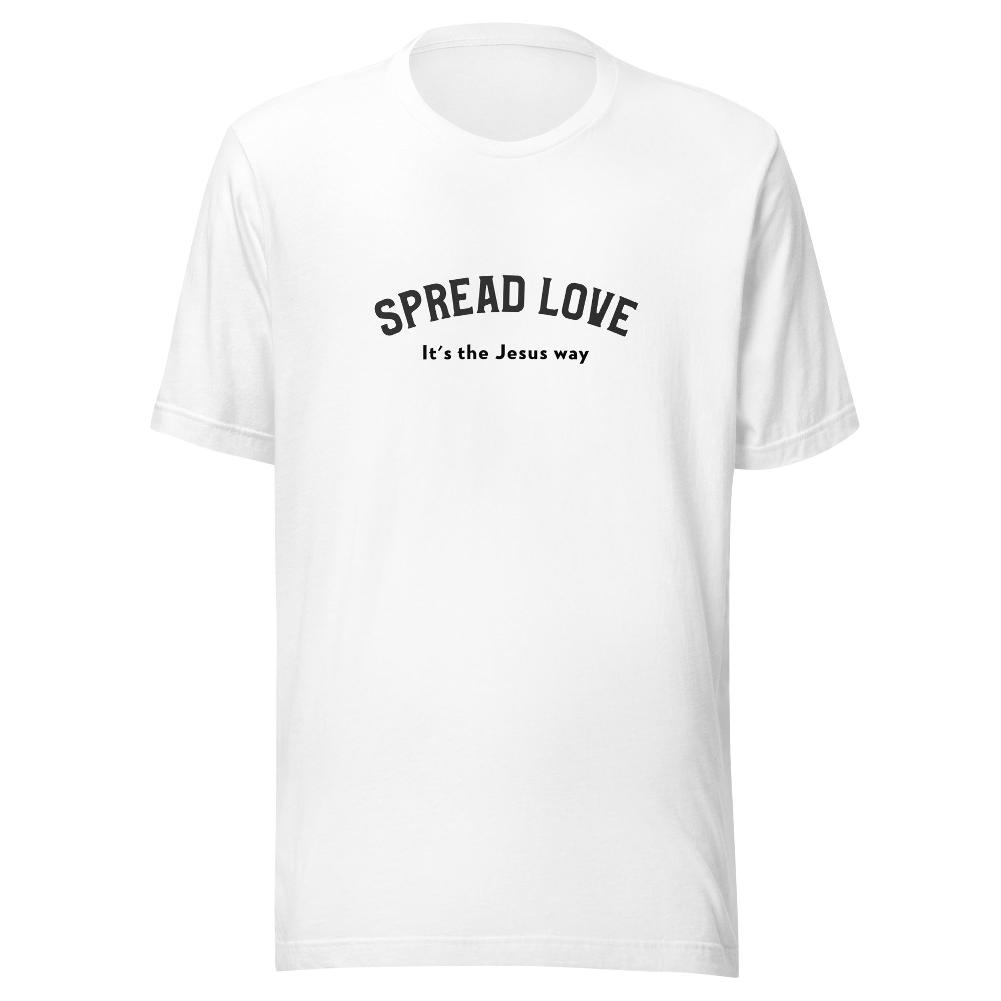 Spread Love It's The Jesus Way Unisex T-Shirt